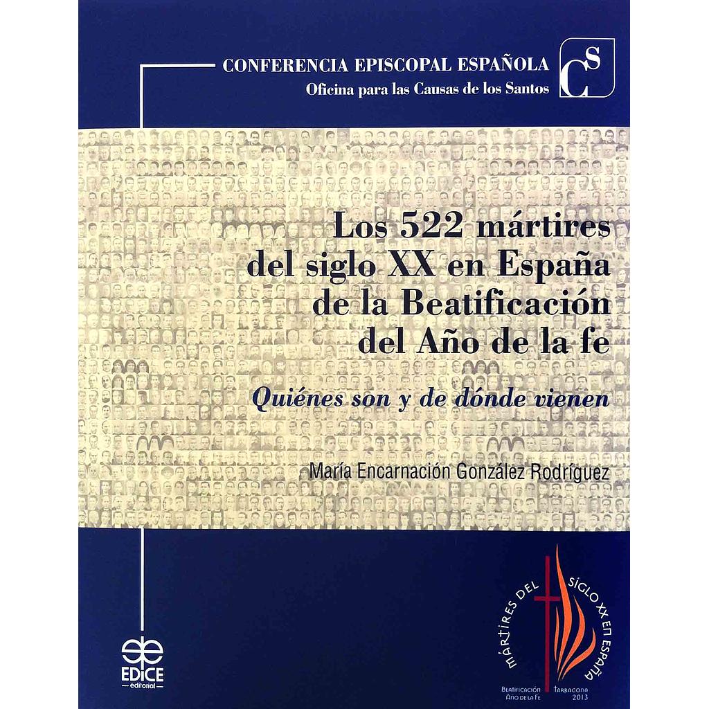 Los  522 mártires del siglo XX en España de la Beatificación del año de la fe
