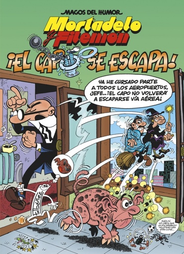 [9788466659482] Mortadelo y Filemón. ¡El capo se escapa! (Magos del Humor 180)
