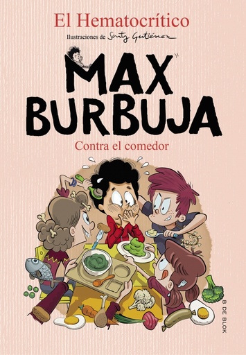 [9788418054372] Max Burbuja 4 - Contra el comedor