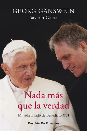 [9788433032256] Nada más que la verdad. Mi vida al lado de Benedicto XVI