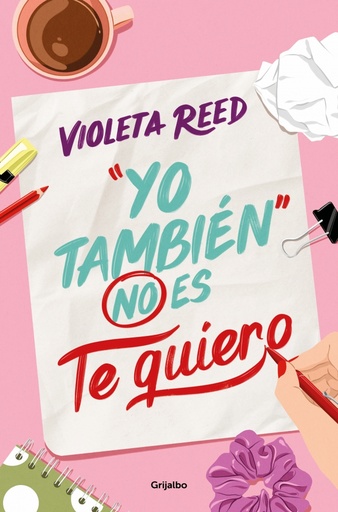 [9788425365737] Yo también no es te quiero (Quererte 1)