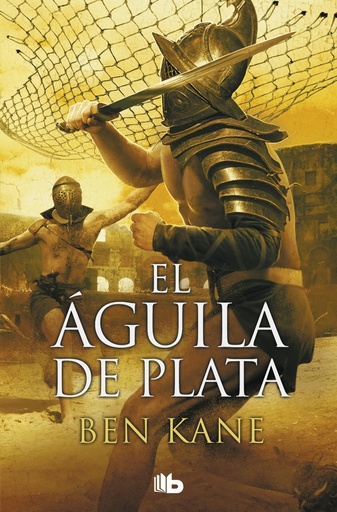 [9788498724967] El Águila de Plata (La Legión Olvidada 2)