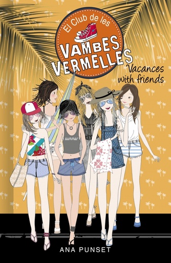 [9788418483004] El Club de les Vambes Vermelles 19 - Vacances with friends