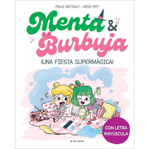 [9788419522580] Menta y Burbuja 5 - ¡Una fiesta supermágica!