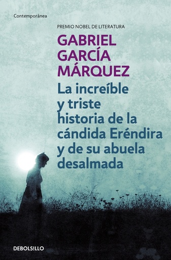 [9788497592369] La increíble y triste historia de la cándida Eréndira y de su abuela desalmada