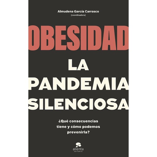 [9788413442662] Obesidad, la pandemia silenciosa