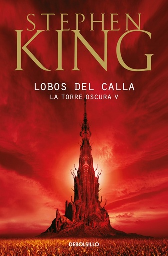 [9788497935739] Lobos del Calla (La Torre Oscura 5)
