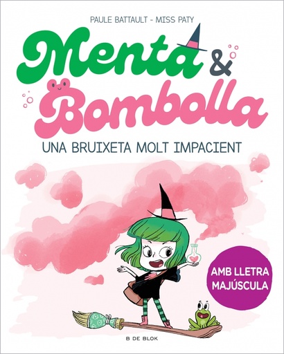 [9788419378712] Menta i Bombolla 1 - Una bruixeta molt impacient