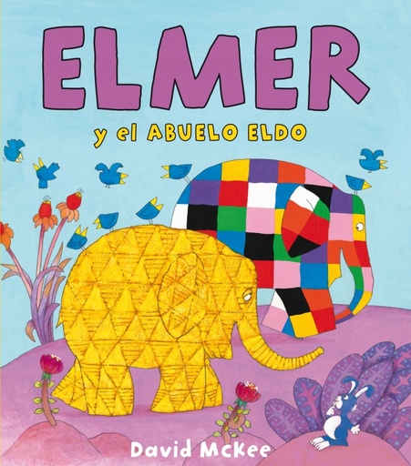 [9788448833091] Elmer. Un cuento - Elmer y el abuelo Eldo