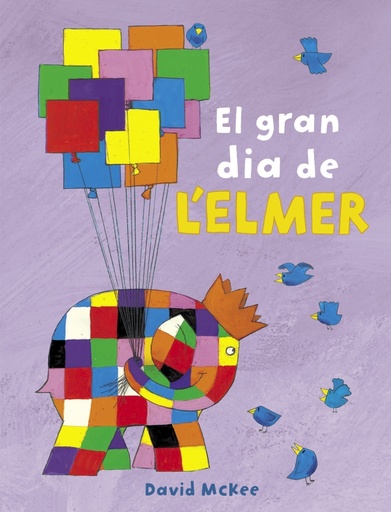 [9788448851903] L'Elmer. Un conte - El gran dia de l'Elmer