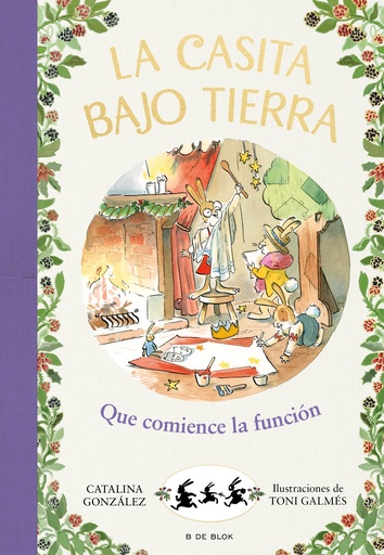 [9788417921231] La casita bajo tierra 6 - ¡Que comience la función!