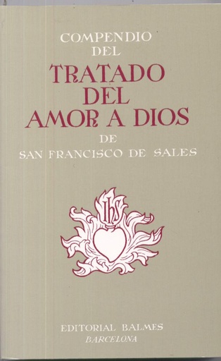 [9788421000045] Compendio del Tratado del Amor a Dios