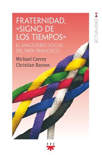 [9788428835671] Fraternidad, "signo de los tiempos"