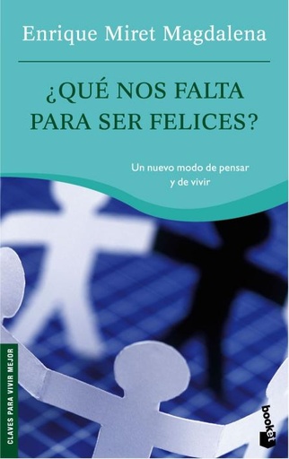 [9788467029475] ¿Qué nos falta para ser felices?