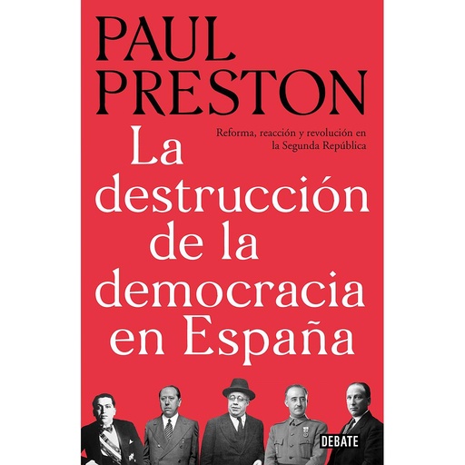 [9788499928647] La destrucción de la democracia en España