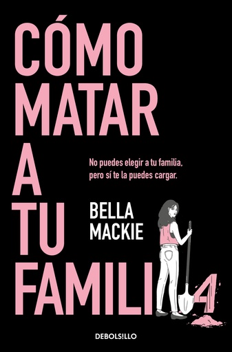 [9788466374798] Cómo matar a tu familia