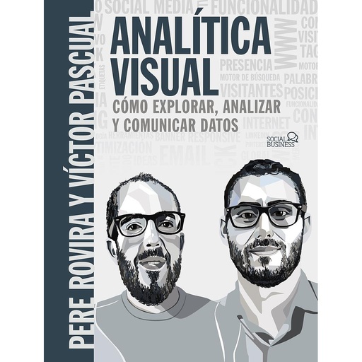 [9788441541986] Analítica Visual. Como explorar, analizar y comunicar datos