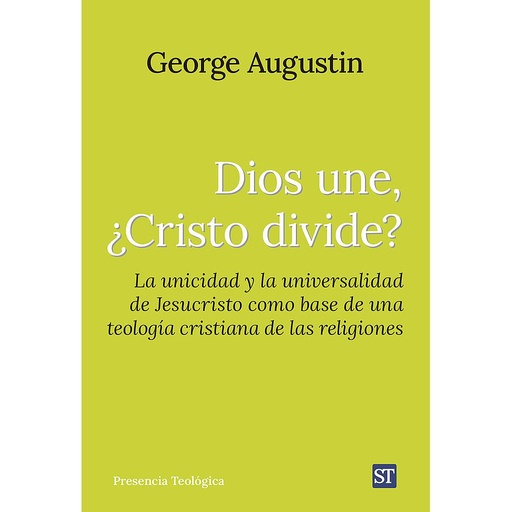 [9788429331912] Dios une, ¿Cristo divide?