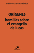 Homilías sobre el Evangelio de Lucas [BPa, 97]
