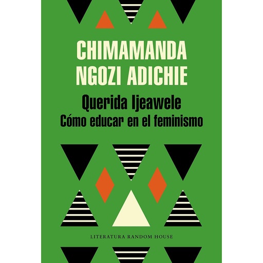 [9788439732709] Querida Ijeawele. Cómo educar en el feminismo