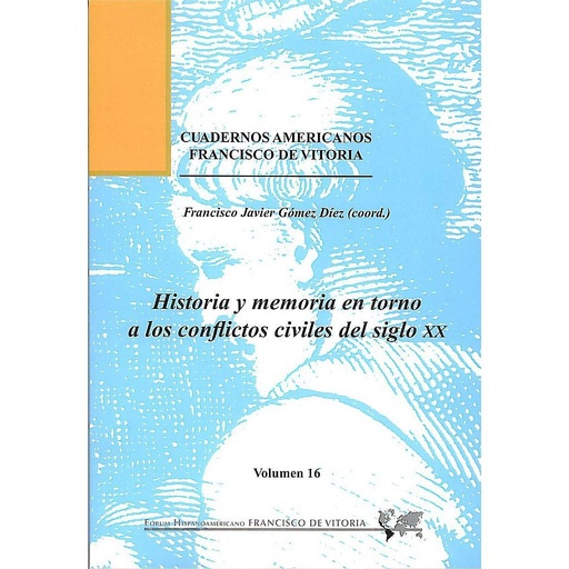 [9788415423386] Historia y memoria en torno a los conflictos civiles del siglo XX