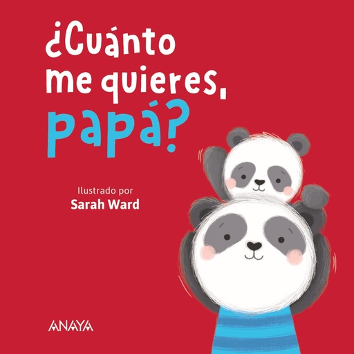 [9788414335093] ¿Cuánto me quieres, papá?