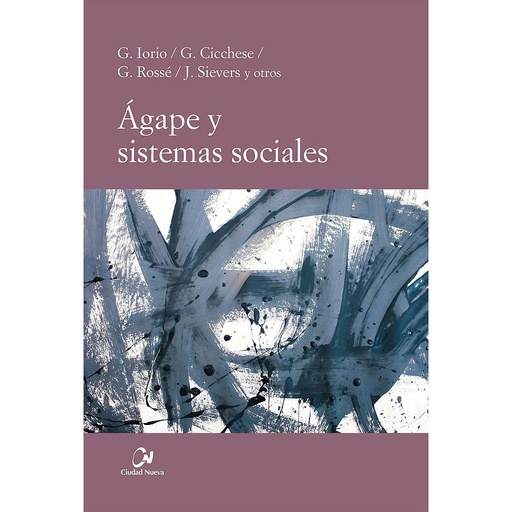 [9788497154901] Ágape y sistemas sociales