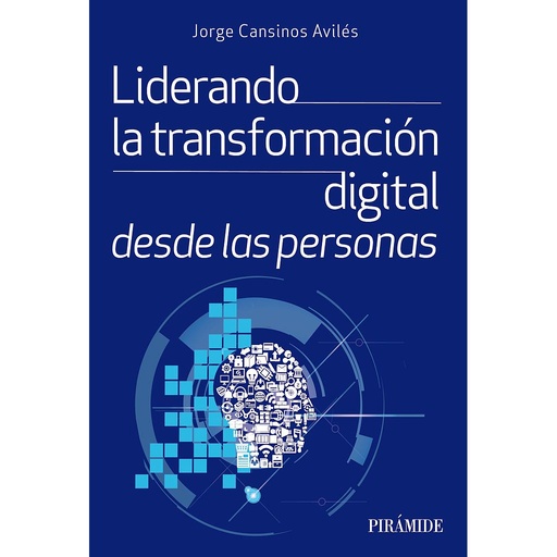 [9788436847932] Liderando la transformación digital desde las personas