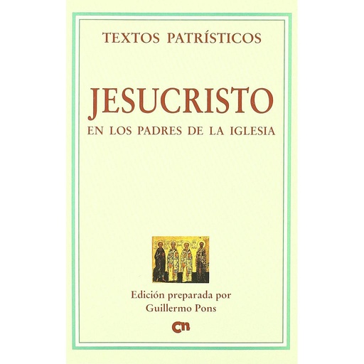 [9788489651203] Jesucristo en los Padres de la Iglesia