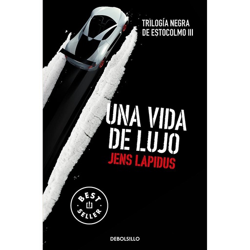 [9788466334563] Una vida de lujo (Trilogía negra de Estocolmo 3)