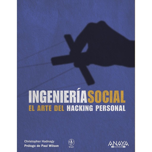 [9788441529656] Ingeniería social. El arte del hacking personal