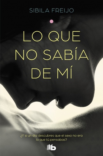 [9788490707272] Lo que no sabía de mí