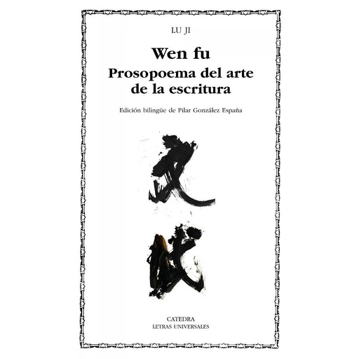 [9788437627038] Wen fu. Prosopoema sobre el arte de la escritura