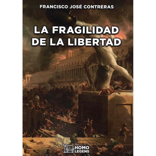 [9788417407100] La fragilidad de la libertad