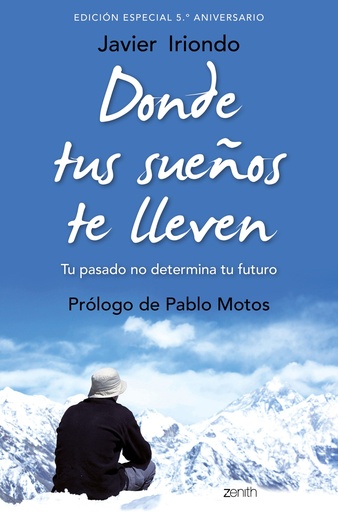 [9788408171843] Donde tus sueños te lleven. Edición especial 5.º aniversario