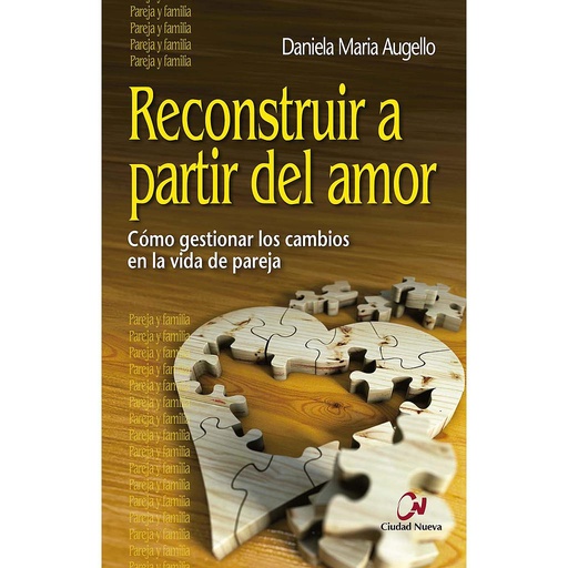 [9788497154079] Reconstruir a partir del amor