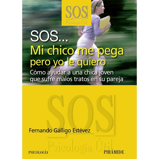 [9788436823325] SOS... Mi chico me pega pero yo le quiero