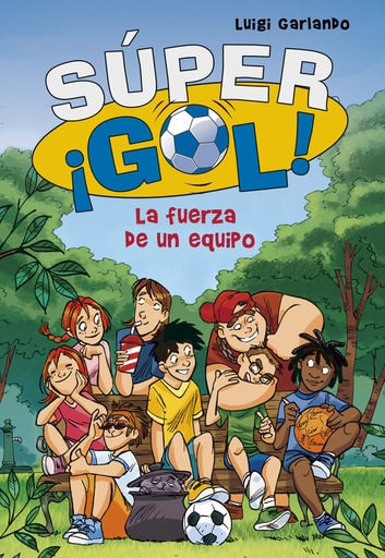 [9788490430606] La fuerza de un equipo (Súper ¡Gol! 4)
