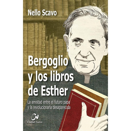 [9788497154086] Bergoglio y los libros de Esther