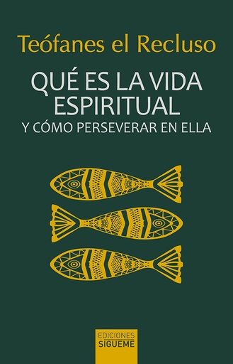 [9788430121151] Qué es la vida espiritual y cómo perseverar en ella