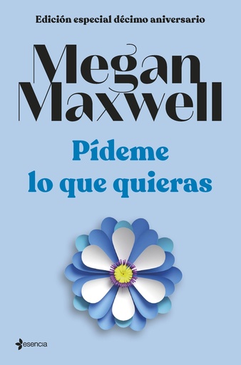 [9788408264286] Edición especial décimo aniversario Pídeme lo que quieras