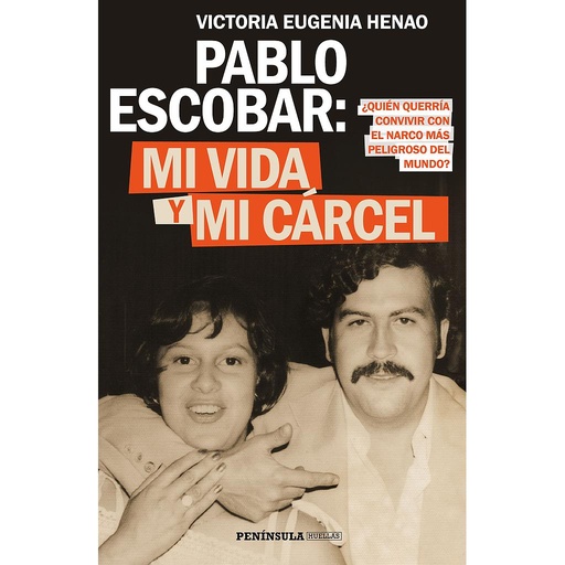 [9788499427638] Pablo Escobar: mi vida y mi cárcel