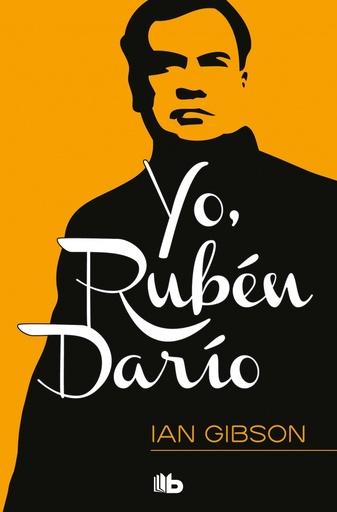 [9788490701997] Yo, Rubén Darío